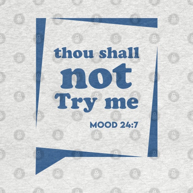 Thou Shall not Try me by Enzai